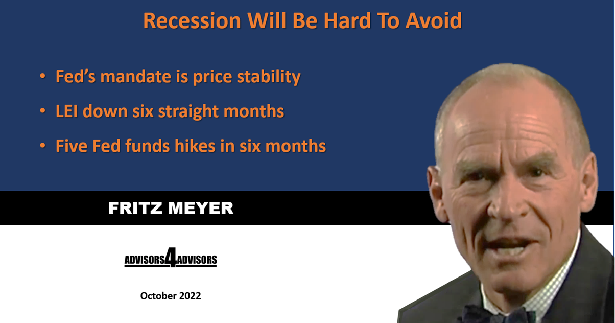 Bracing For A Recession, Fritz Meyer Economic Update, October 2022  
