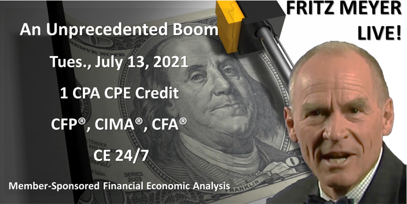 Risks Amid An Unprecedented Boom: Fritz Meyer Economic Update, July 2021